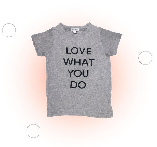 Love What You Do Grey